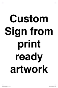 Custom Sign - from print ready artwork